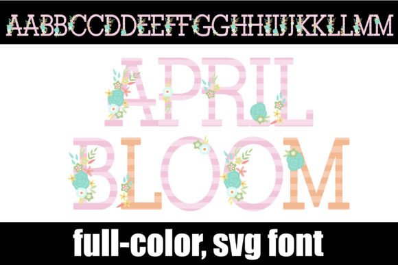 April Bloom: Elevate Designs with a Floral Color Font