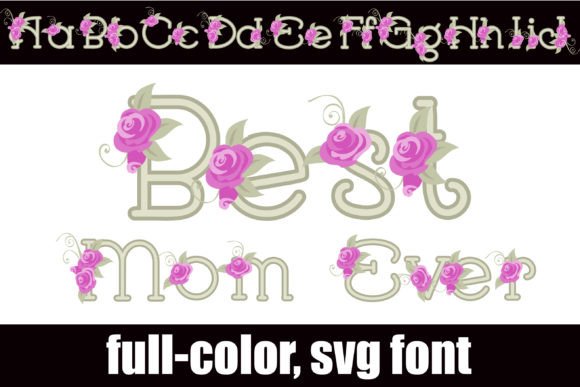 Best Mom Ever: Elevate Your Designs with Floral Typography